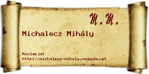 Michalecz Mihály névjegykártya